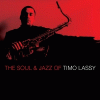 The Soul And Jazz Of Timo Lassy