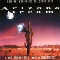 Arizona dream (Original motion picture soundtrack)