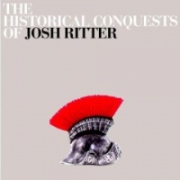 The Historical Conquests Of Josh Ritter