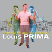 Jump Jive An Wail The Essential Louis Prima